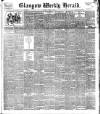 Glasgow Weekly Herald Saturday 01 August 1891 Page 1