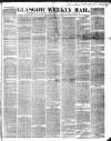 Glasgow Weekly Mail Saturday 02 July 1864 Page 1