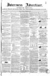 Inverness Advertiser and Ross-shire Chronicle Tuesday 18 November 1851 Page 1