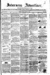 Inverness Advertiser and Ross-shire Chronicle Tuesday 27 January 1852 Page 1