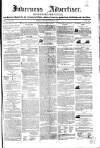 Inverness Advertiser and Ross-shire Chronicle Tuesday 18 January 1853 Page 1