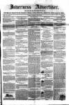Inverness Advertiser and Ross-shire Chronicle Tuesday 13 June 1854 Page 1