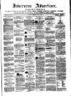 Inverness Advertiser and Ross-shire Chronicle Tuesday 12 June 1860 Page 1