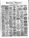 Inverness Advertiser and Ross-shire Chronicle Tuesday 25 May 1875 Page 1