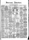 Inverness Advertiser and Ross-shire Chronicle Tuesday 08 February 1876 Page 1