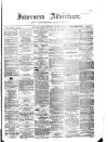 Inverness Advertiser and Ross-shire Chronicle Friday 18 December 1885 Page 1