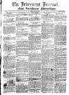 Inverness Journal and Northern Advertiser Friday 27 July 1827 Page 1