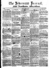 Inverness Journal and Northern Advertiser Friday 03 August 1827 Page 1
