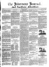 Inverness Journal and Northern Advertiser Friday 22 May 1829 Page 1