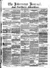 Inverness Journal and Northern Advertiser Friday 26 August 1831 Page 1