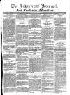 Inverness Journal and Northern Advertiser Friday 16 December 1831 Page 1
