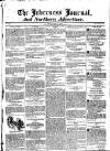 Inverness Journal and Northern Advertiser Friday 14 June 1833 Page 1