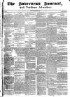 Inverness Journal and Northern Advertiser Friday 20 March 1835 Page 1