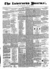 Inverness Journal and Northern Advertiser Friday 25 March 1842 Page 1