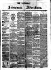 Saturday Inverness Advertiser Saturday 30 June 1860 Page 1