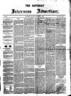 Saturday Inverness Advertiser Saturday 01 December 1860 Page 1