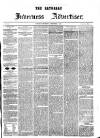 Saturday Inverness Advertiser Saturday 08 December 1860 Page 1