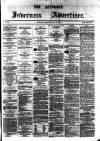 Saturday Inverness Advertiser Saturday 12 July 1862 Page 1
