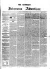 Saturday Inverness Advertiser Saturday 16 January 1864 Page 1