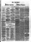 Saturday Inverness Advertiser Saturday 05 August 1865 Page 1