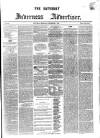 Saturday Inverness Advertiser Saturday 02 December 1865 Page 1