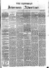 Saturday Inverness Advertiser Saturday 15 January 1870 Page 1