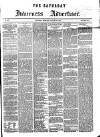 Saturday Inverness Advertiser Saturday 22 January 1870 Page 1