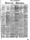 Saturday Inverness Advertiser Saturday 21 May 1870 Page 1