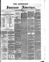 Saturday Inverness Advertiser Saturday 25 February 1871 Page 1