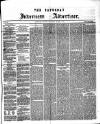 Saturday Inverness Advertiser Saturday 02 March 1872 Page 1