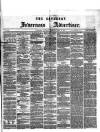 Saturday Inverness Advertiser Saturday 25 April 1874 Page 1