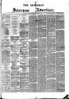 Saturday Inverness Advertiser Saturday 08 April 1876 Page 1