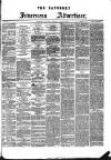Saturday Inverness Advertiser Saturday 29 April 1876 Page 1