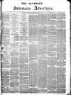 Saturday Inverness Advertiser Saturday 03 February 1877 Page 1