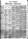 Saturday Inverness Advertiser Saturday 27 April 1878 Page 1