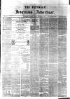 Saturday Inverness Advertiser Saturday 31 January 1880 Page 1