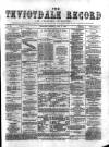 Teviotdale Record and Jedburgh Advertiser Saturday 07 July 1860 Page 1