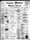 Eckington, Woodhouse and Staveley Express Friday 07 August 1903 Page 1