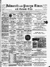 Cornish Echo and Falmouth & Penryn Times Saturday 04 April 1896 Page 1
