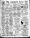 Cornish Echo and Falmouth & Penryn Times Friday 17 May 1907 Page 1