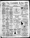 Cornish Echo and Falmouth & Penryn Times Friday 07 June 1907 Page 1