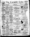 Cornish Echo and Falmouth & Penryn Times Friday 14 June 1907 Page 1