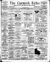 Cornish Echo and Falmouth & Penryn Times Friday 04 October 1907 Page 1