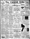 Cornish Echo and Falmouth & Penryn Times Friday 19 March 1909 Page 1