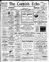Cornish Echo and Falmouth & Penryn Times Friday 04 March 1910 Page 1