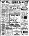 Cornish Echo and Falmouth & Penryn Times Friday 07 October 1910 Page 1