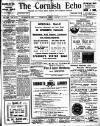 Cornish Echo and Falmouth & Penryn Times Friday 20 January 1911 Page 1