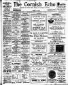 Cornish Echo and Falmouth & Penryn Times Friday 17 February 1911 Page 1