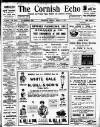 Cornish Echo and Falmouth & Penryn Times Friday 03 March 1911 Page 1