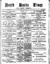 North Bucks Times and County Observer Saturday 19 February 1898 Page 1